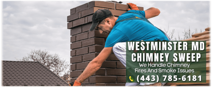 Chimney Sweep Westminster MD Chimney Sweep Westminster MD